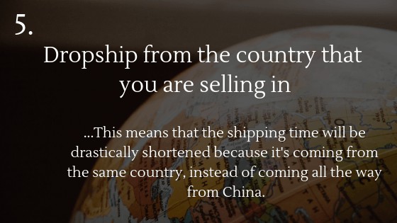 how to deal with long shipping times when dropshipping with AliExpress: dropship from the same country