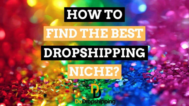 How to Find the Best Dropshipping Niche