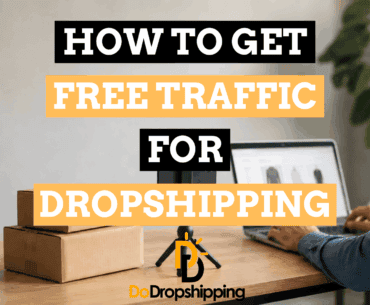 Free Traffic for Dropshipping: Tactics That Work