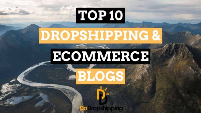 Top 10 Dropshipping & Ecommerce Blogs