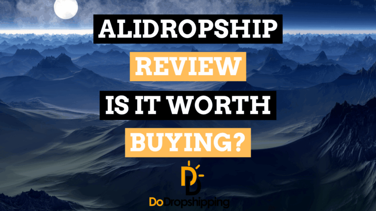 AliDropship Review: Is It Worth Buying This Plugin?