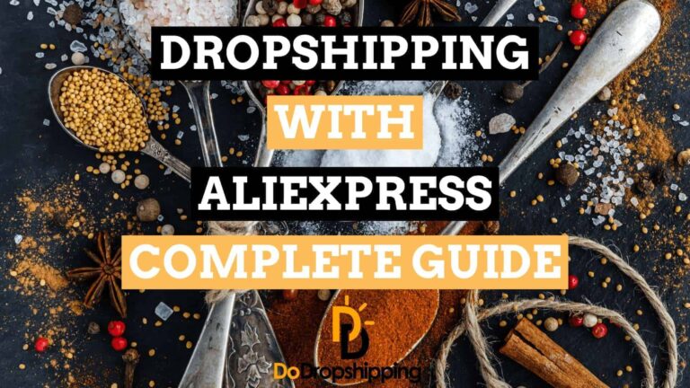 Dropshipping With AliExpress: The Complete Guide