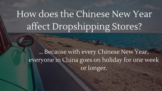 Chinese New Year and Dropshipping: How does the Chinese New Year affect Dropshipping Stores?