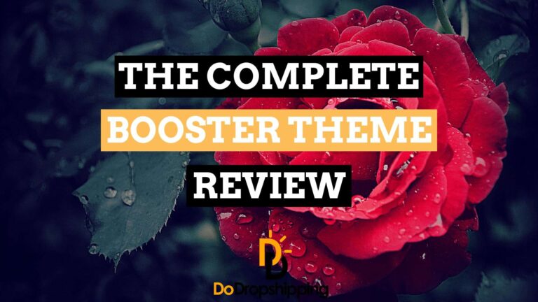 Booster Theme Complete Review: Will This Be Your Next Shopify Dropshipping Theme?
