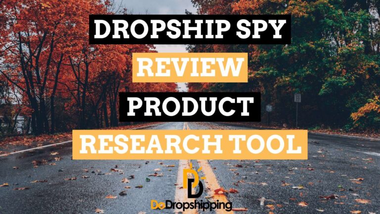Dropship Spy Review: Pricing, Features, Pros & Cons