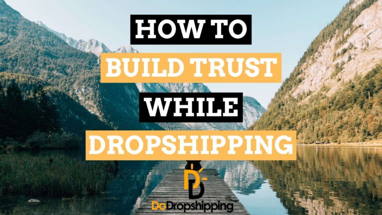 How to Build Trust on a Dropshipping Store? | Increase Sales!