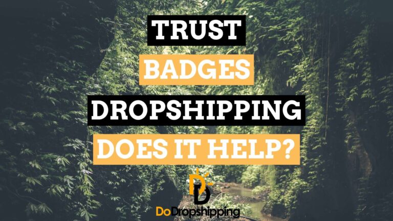 Trust Badges for Dropshipping Stores: Does It Work?