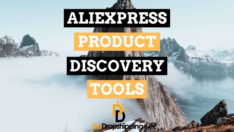 AliExpress Product Discovery: 6 Amazing Tools That Help You!