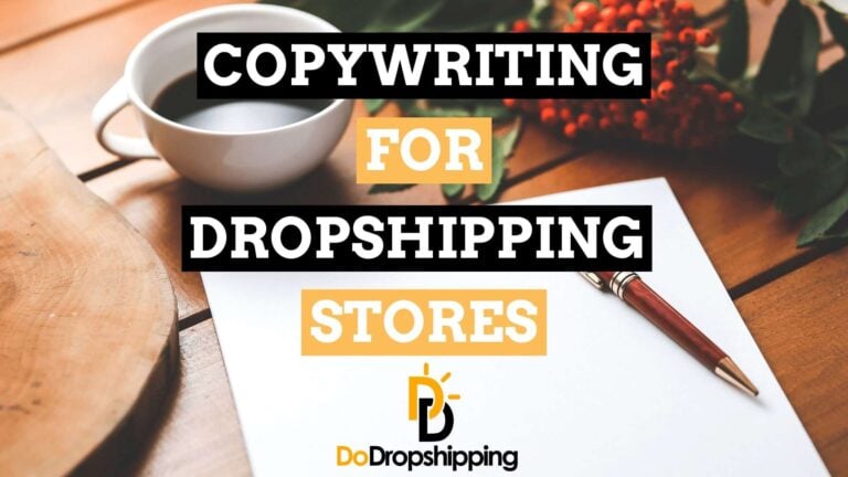 Copywriting for Dropshipping: 5 Tips to Write Better Copy