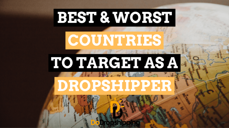 The Best Countries for Dropshipping (& Countries to Avoid)