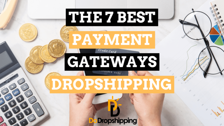 The 7 Best Payment Gateways for Dropshipping Stores