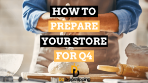 How to Prepare Your Dropshipping Store for Q4 in 2026