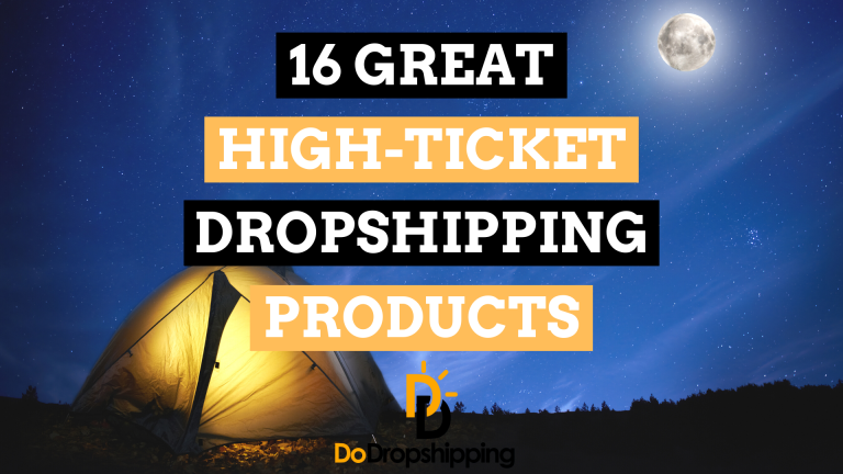 16 Great High-Ticket Dropshipping Product Examples