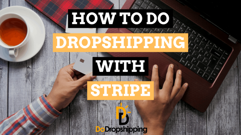 Dropshipping With Stripe: Everything You Need To Know