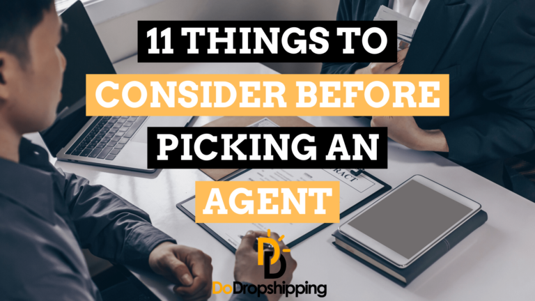 11 Things to Consider Before Picking a Dropshipping Agent