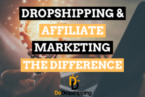 Dropshipping vs. Affiliate Marketing: What's the Difference?