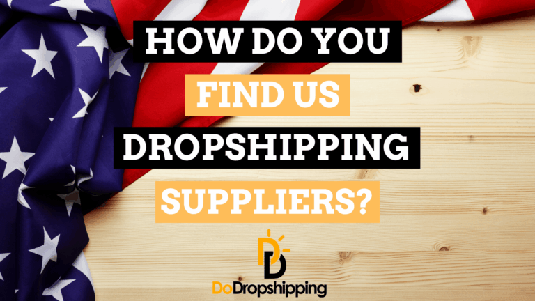 How Do You Find US Dropshipping Suppliers? (6 Amazing Tips)