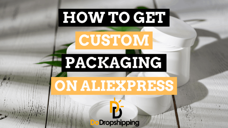 How to Get Custom Packaging on AliExpress for Dropshipping