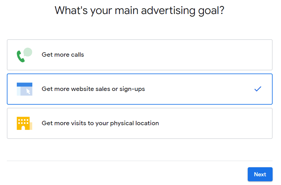 Google asks what your advertising goals are