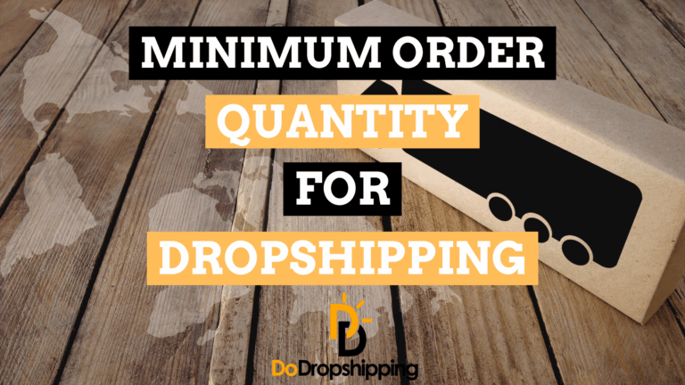 Minimum Order Quantity for Dropshipping: The Complete Guide