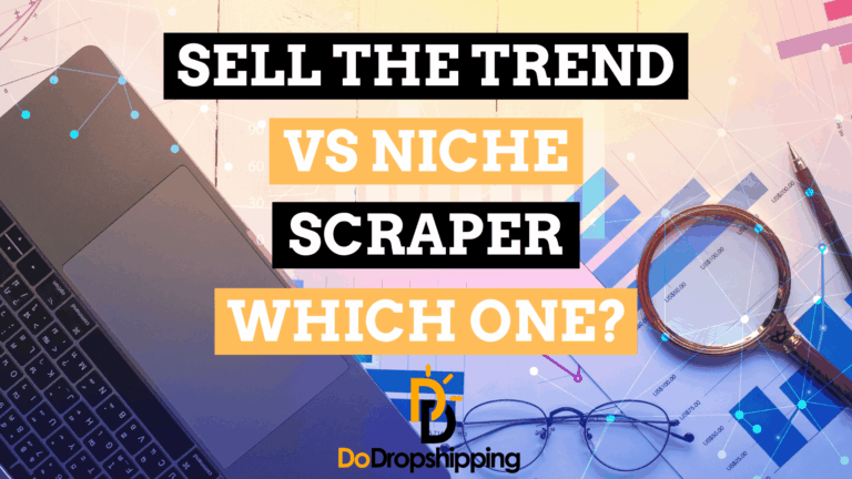 Sell The Trend vs Niche Scraper: Which One to Pick?