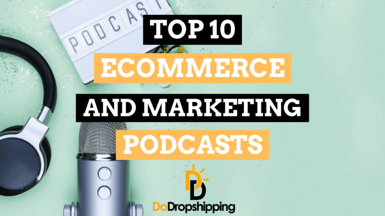 Top 10 Ecommerce & Marketing Podcasts | Learn for Free