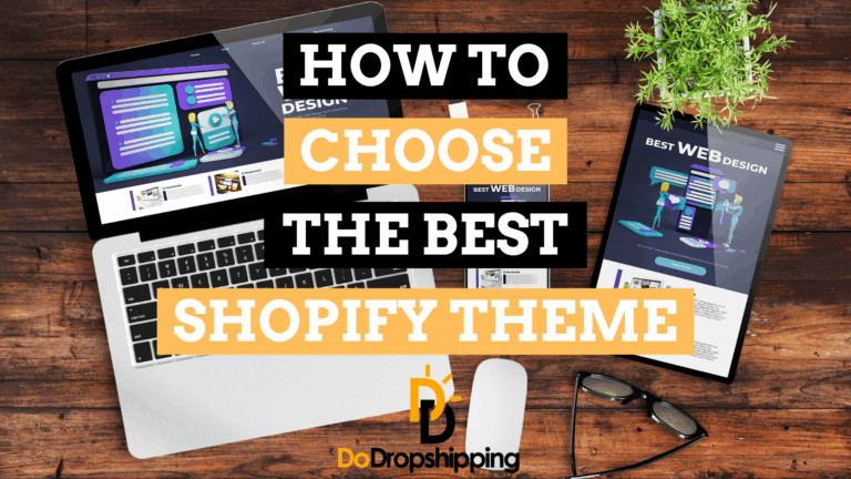 How to Choose the Best Shopify Theme