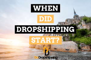 When Did Dropshipping Start?
