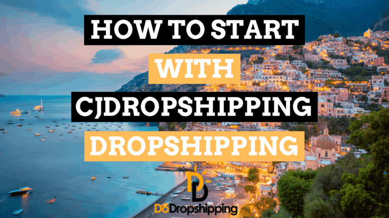CJdropshipping Dropshipping: How To Start