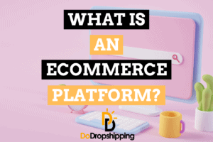 What Is an Ecommerce Platform? (Know This Before Signing Up)