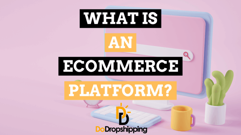 What Is an Ecommerce Platform? (Know This Before Signing Up)