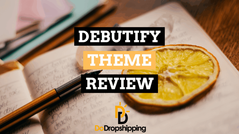 Debutify Theme Review: Is It the Right Theme for You?