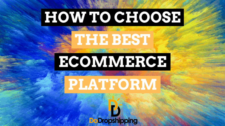 How to Choose the Best Ecommerce Platform