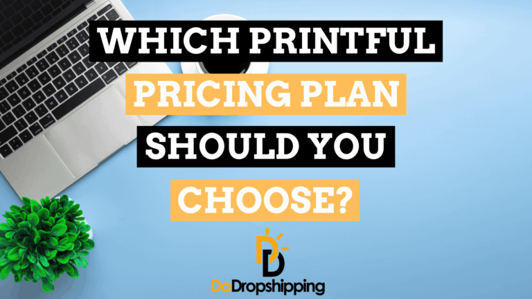 Printful Pricing Plans: Which One Is Best for You?