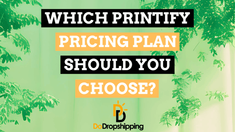 Printify Pricing Plans: Which One Is Best for You?