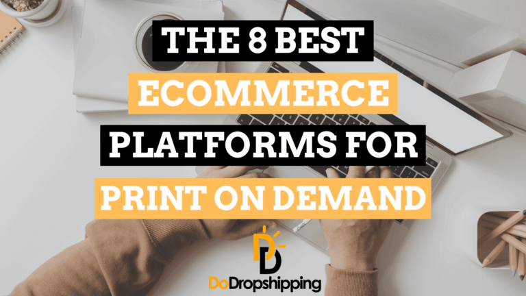 8 Best Ecommerce Platforms for Print on Demand