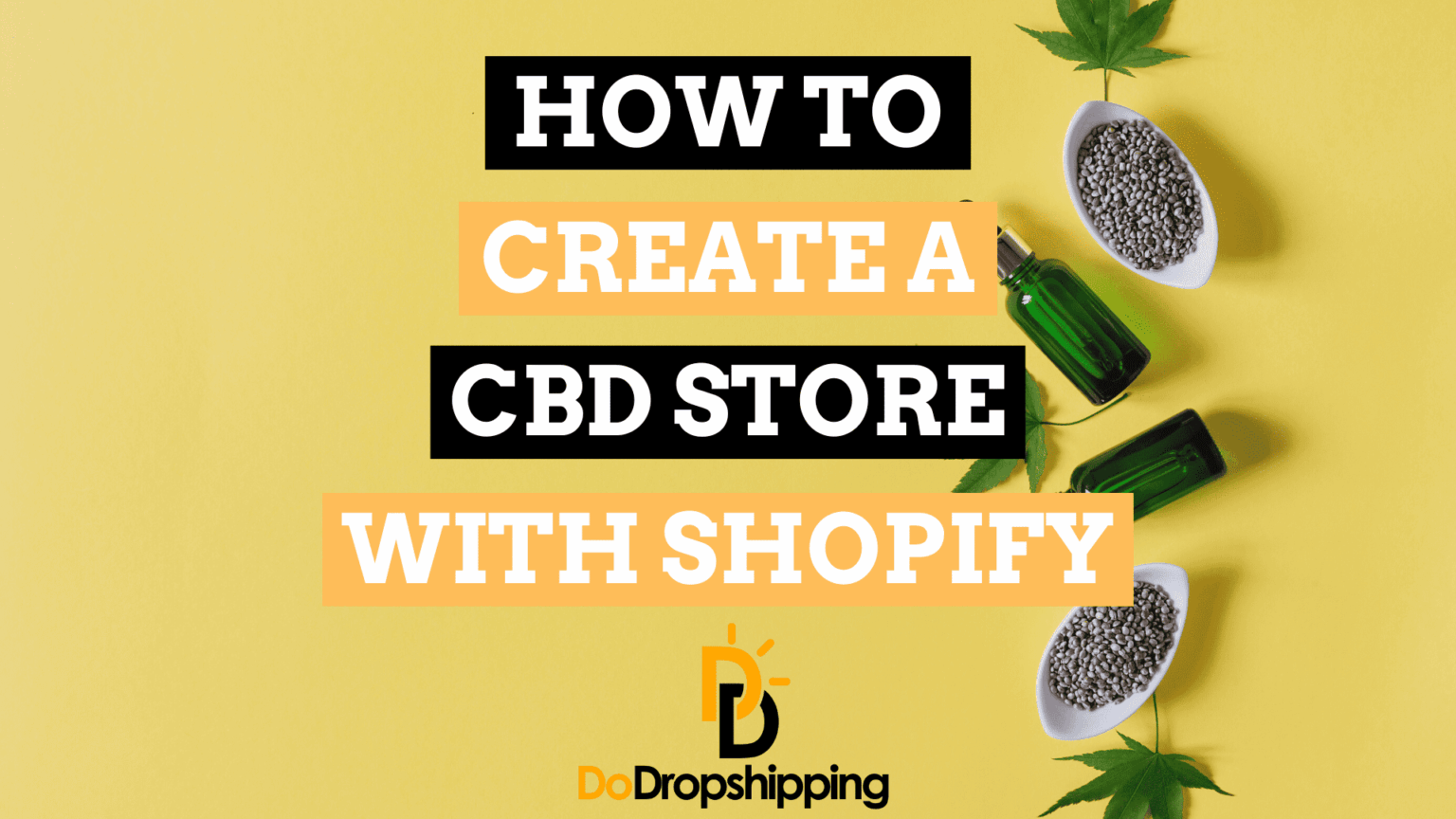 How Do You Create a CBD Store With Shopify? (Setup Guide)