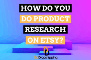 How Do You Do Product Research on Etsy? (7 Great Tips)