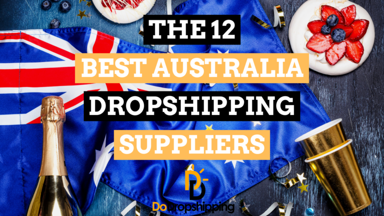The 12 Best Dropshipping Suppliers in Australia (Free & Paid)