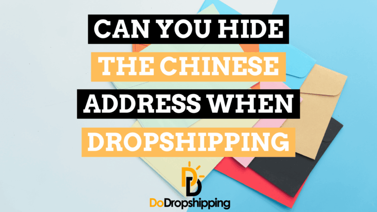Can You Hide the Chinese Address When Dropshipping? (Guide)