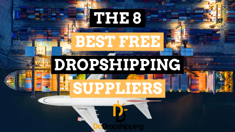 8 Best Free Dropshipping Suppliers (+ Niche Suppliers Included)