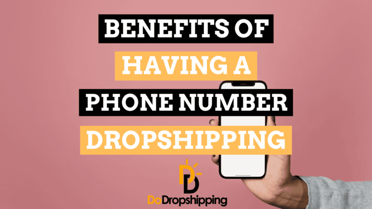 6 Benefits of Having A Phone Number When Dropshipping