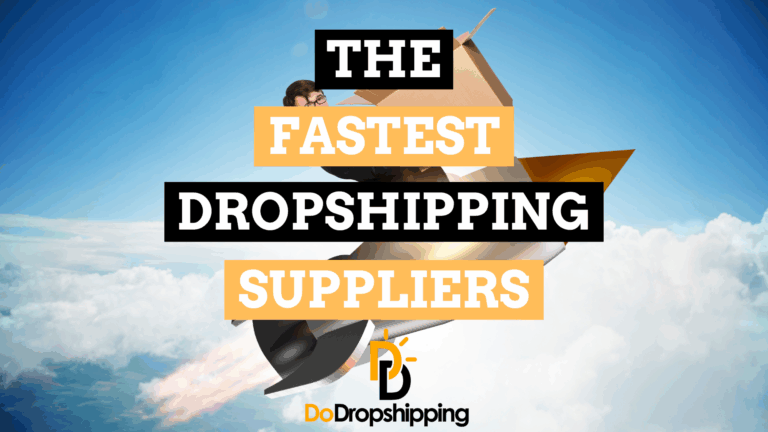 The Fastest Dropshipping Suppliers (Quick Delivery)