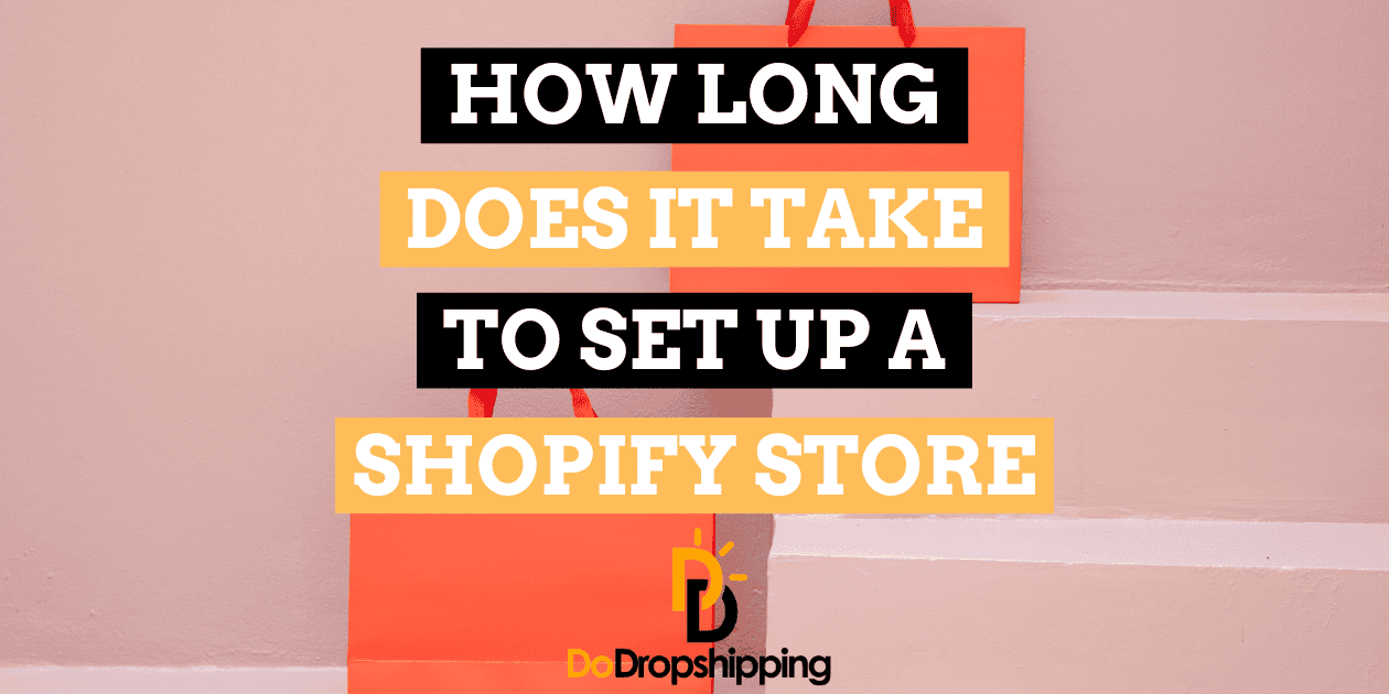 How Long Does It Take To Set Up a Shopify Store? (Per Task)
