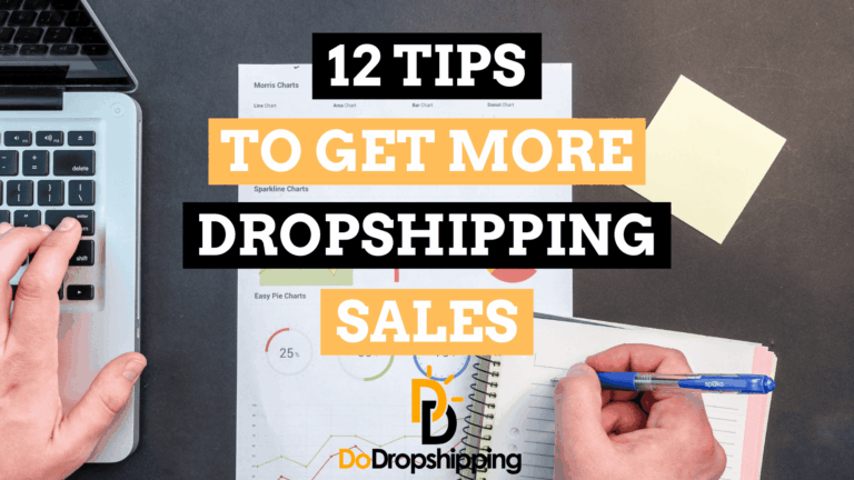 12 Pro Tips to Get More Dropshipping Sales