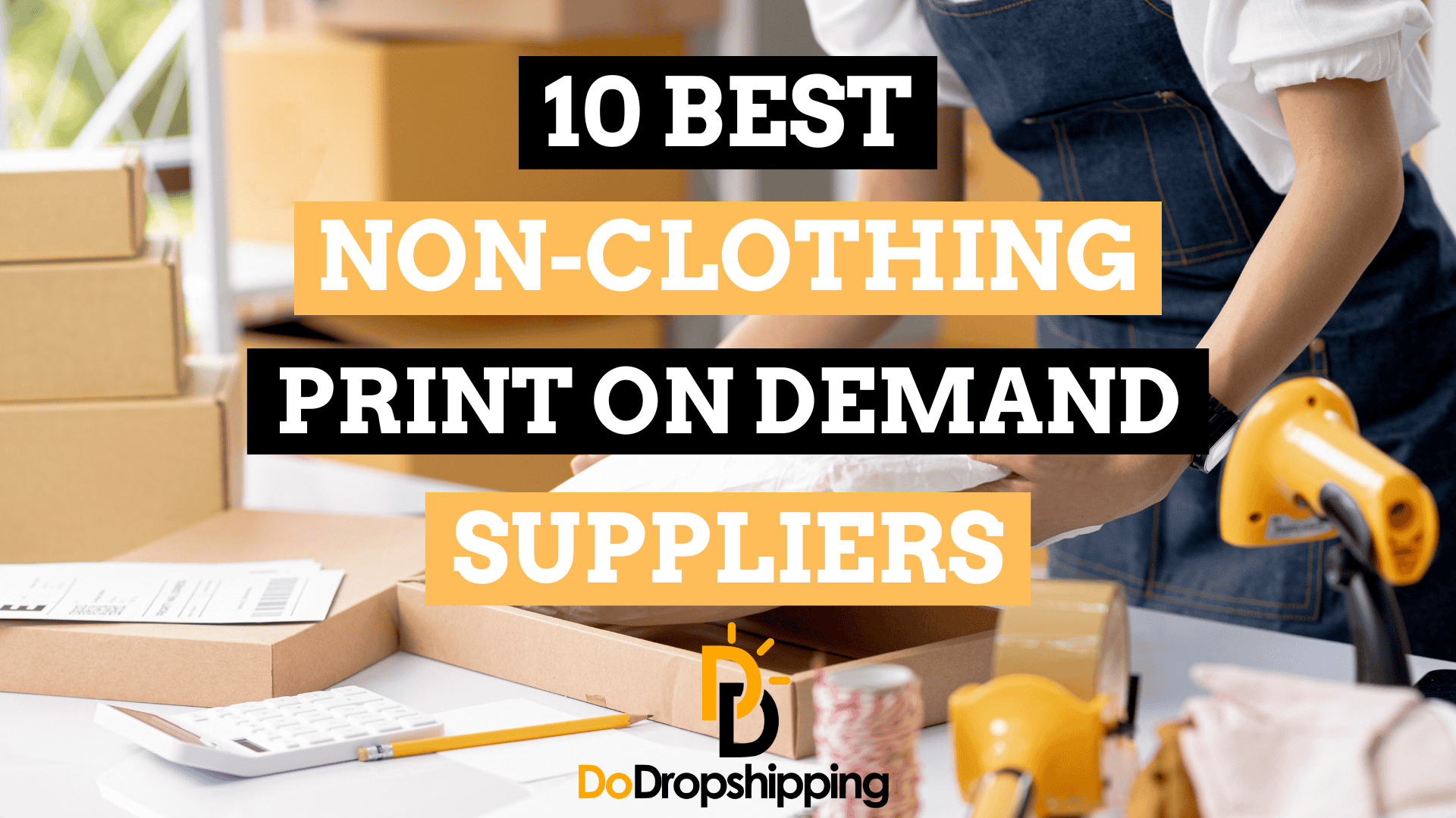 10 Best Suppliers for Non-clothing Print on Demand