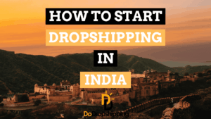 How to Start Dropshipping in India in 2026 (+ 7 Tips)