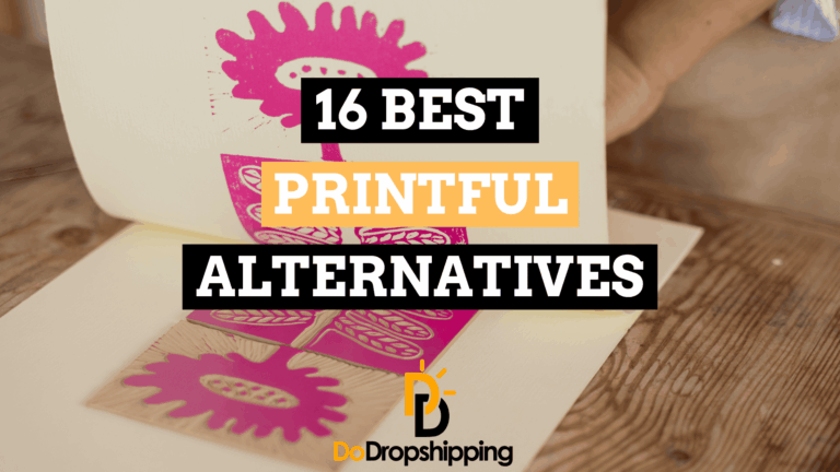 The 16 Best Printful Alternatives (Free & Paid)
