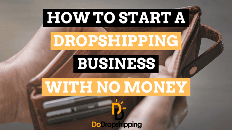 How to Start a Dropshipping Business With No Money