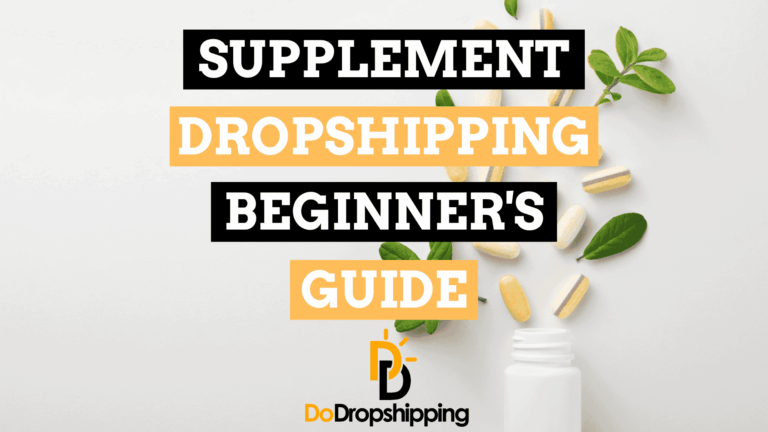 Supplement Dropshipping: A Beginner’s Guide